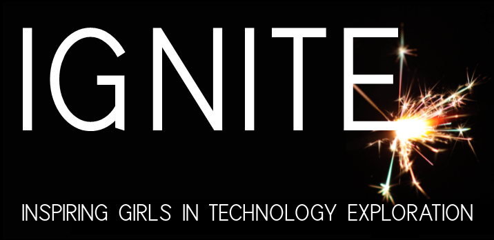 Ignite- Inspiring Girls in Technology Exploration